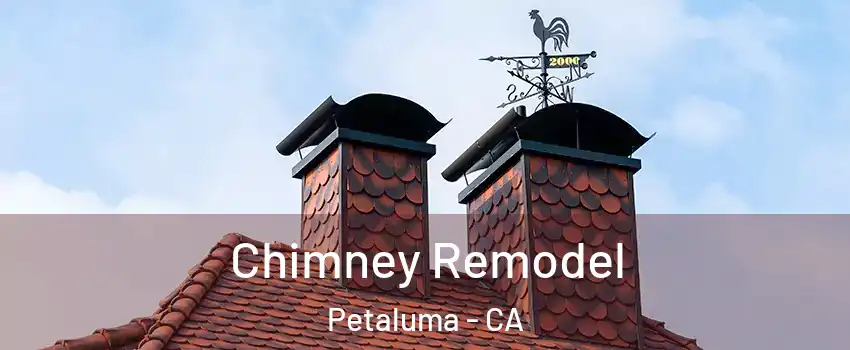  Chimney Remodel Petaluma - CA