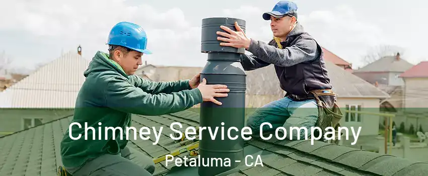  Chimney Service Company Petaluma - CA