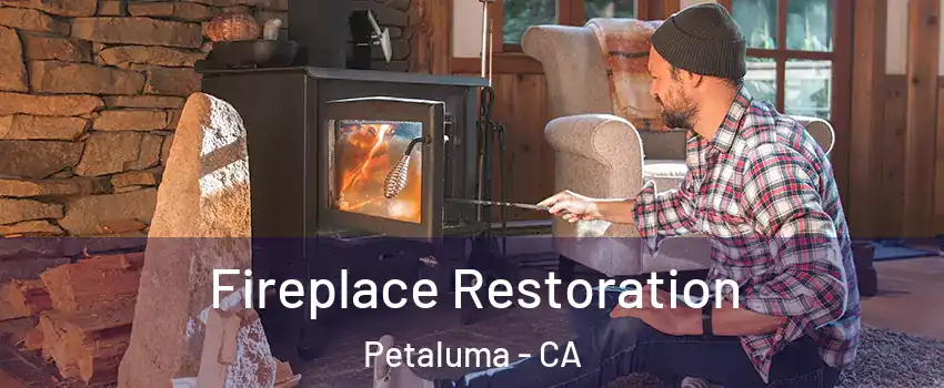  Fireplace Restoration Petaluma - CA