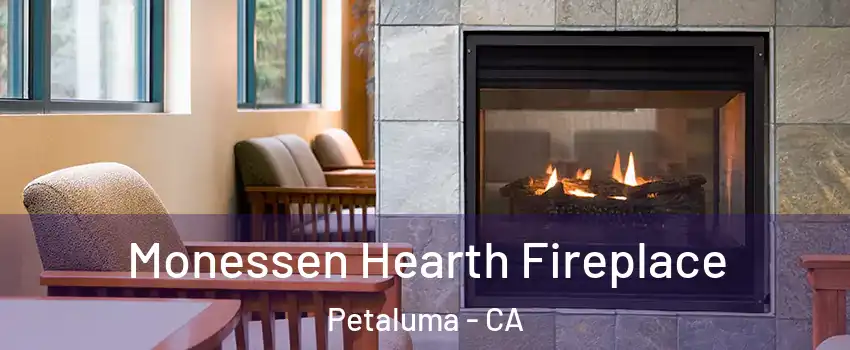  Monessen Hearth Fireplace Petaluma - CA
